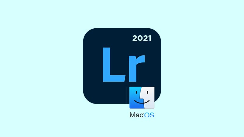 Adobe Lightroom 2021 Mac Full Download Crack Final