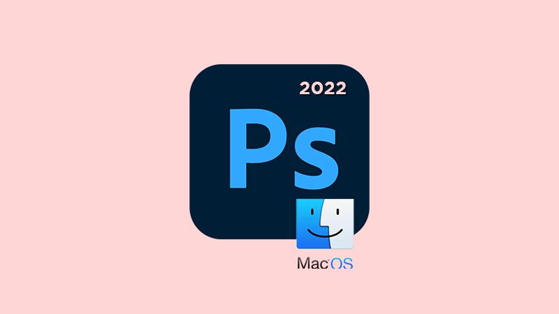 Adobe Photoshop 2022 Mac Full Download Crack Free