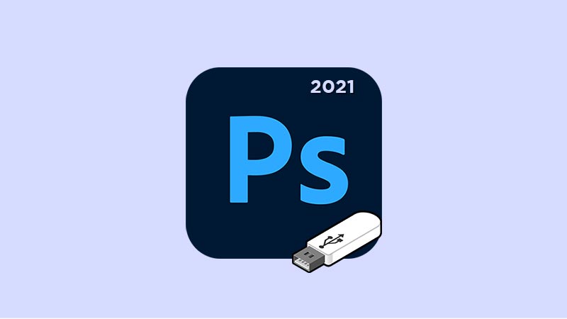 Adobe Photoshop 2021 Portable Free Download PC