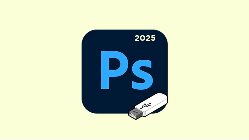 Adobe Photoshop 2025 Portable Free Download 64 Bit